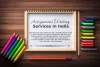 Assignment Writing Services in India: Delhi, Bangalore, Pune