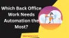 Which Back Office Work Needs Automation the Most?