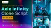 Axie Infinity Clone Script | Axie Infinity Marketplace Clone Development | How to Build NFT Gaming like Axie Infinity