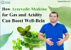 Ayurvedic Medicine for Gas and Acidity