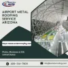 Airport Metal Roofing Service Arizona