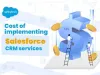 What does Salesforce CRM implementations cost? - Evontech Blog
