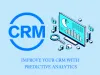 Boost CRM with predictive analytics modelling tools &amp; software - Evontech Blog