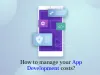 How much does it cost to develop an app and how do you manage it?