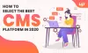 Mobile App Development — How to Select the Best CMS Platform in 2020