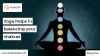 Anjana Yoga - Balance and open up your chakras with these Yoga poses