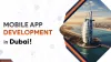 Dubai Mobile App Development in 2025: What You Need to Know - 100% Free Guest Posting Website