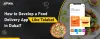How To Develop A Food Delivery App Like Talabat in Dubai