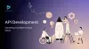 API Development: Types, Tools, and Best Practices