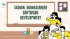 School Management Software Development: Complete Guide for 2024