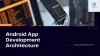 App Development Architecture
