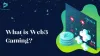 What is Web3 Gaming: Components and Benefits