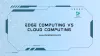 Edge Computing vs Cloud Computing