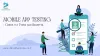 Mobile App Testing - Beginners Guide to Types and Benefits