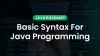 Java Syntax - Basics of Java Programming