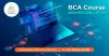 Empower and Embellish Your Career With BCA Degree