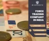 Trustworthy & Safe Forex Trading Company in India