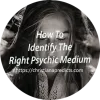 How To Identify The Right Psychic Medium- Christina Predicts