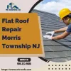 Flat Roof Repair Morris Township NJ
