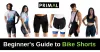 Beginner's Guide to Bike Shorts: Essential Tips for Comfort and Performance by Primalwear