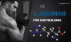 What are the Benefits of L Arginine for Bodybuilding?