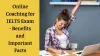 Online Coaching for IELTS Exam-Benefits and Important Facts