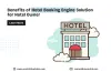 Benefits of Hotel Booking Engine Solution for Hotel Owner