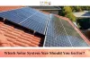 The Most Suitable Solar System Sizes For Your Home