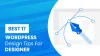 17 Best WordPress Design Tips For Designer