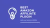 3 Best Amazon Affiliate WordPress Plugin (Hand Picked)