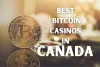 Best Bitcoin Casinos In Canada! - Best Casino Pros