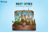 Best Cities to Travel in 2024: Find The Perfect Place To Go