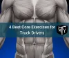 Truck Driver Fitness App, Best Core Exercises for Truck Drivers - Mother Trucker Yoga