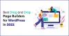 Best Drag and Drop Page Builders for WordPress Website in 2022