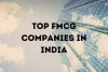 Best FMCG Companies In India With Market Share