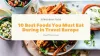 10 Best Foods You Must Eat During in Travel Europe - Food 2 Travel