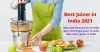 Top 10 Best Juicer In India (2021) For Home Use: Buyer’s Guide And Reviews!
