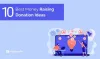 10 Best Fundraising Ideas To Collect Money Online