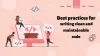 Best practices for writing clean and maintainable code