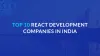10 Top React Development Companies in India for 2020