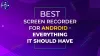 Best Screen Recorder for Android - Everything It Should Have