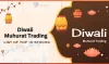 Diwali Muhurat Trading 2023[-2024]