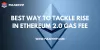 Best Way toTackle Rise in Ethereum 2.0 Gas Fees | Pulsehyip