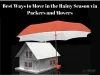 Best Ways to Move in the Rainy Season via Packers and Movers