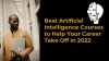 Best Artificial Intelligence Courses to Help Your Career Take Off in 2022