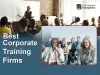 How to Choose a Good Corporate Training Firm?