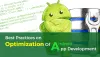 Best Practices on Optimization Of Android App Development 