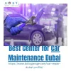 Best Center for Car Maintenance Dubai