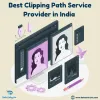 Best Clipping Path Service Provider in India 