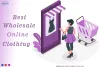 Best wholesale online clothing
